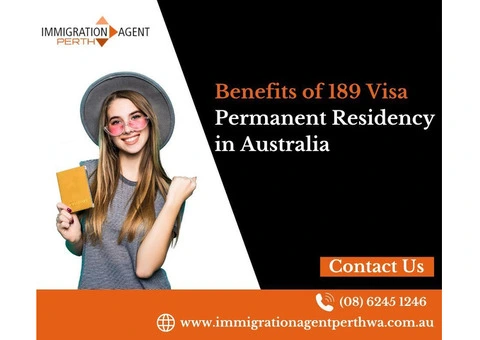 How the Skilled Independent Visa Subclass 189 Benefits You