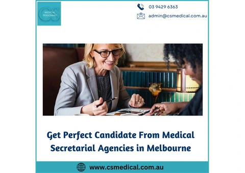 Get Perfect Candidate From Medical Secretarial Agencies in Melbourne