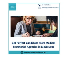 Get Perfect Candidate From Medical Secretarial Agencies in Melbourne