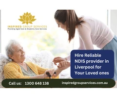 Hire Reliable NDIS provider in Liverpool for Your Loved ones