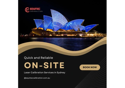 On-Site Laser Calibration Services in Sydney – Quick and Reliable
