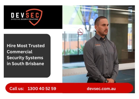 Hire Most Trusted Commercial Security Systems in South Brisbane – DevSec