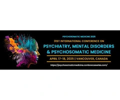 31st International Conference on Psychiatry, Mental Disorders & Psychosomatic Medicine