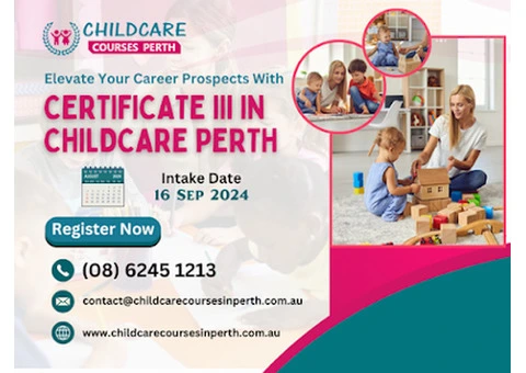 Build a Strong Foundation in Childcare with Our Perth Courses