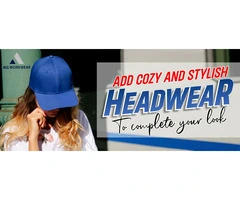 ADD COZY AND STYLISH HEADWEAR TO COMPLETE YOUR LOOK