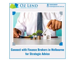 Connect with Finance Brokers in Melbourne for Strategic Advice