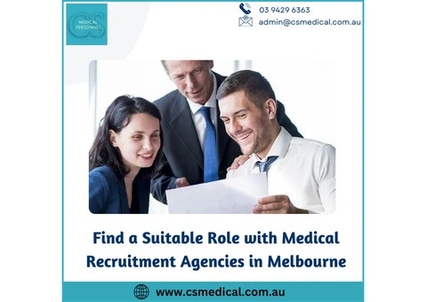 Find a Suitable Role with Medical Recruitment Agencies in Melbourne