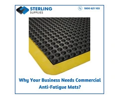 Why Your Business Needs Commercial Anti-Fatigue Mats?
