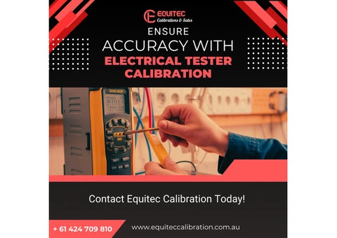 Ensure Accuracy with Electrical Tester Calibration – Contact Equitec Calibration Today!