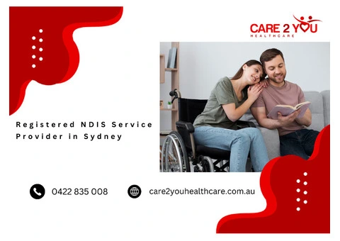 Trusted Registered NDIS Service Provider in Sydney - Care 2 You Healthcare