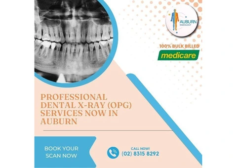 Professional Dental X-ray(OPG) Services Now in Auburn.(02) 8315 8292