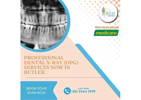 Professional Dental X-ray(OPG) Services now in Bulter.(08) 9544 3999