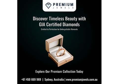 Discover GIA Certified Diamonds at Premium Jewels