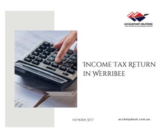 Expert Income Tax Return Services in Werribee | Accountant Helpdesk Pty Ltd