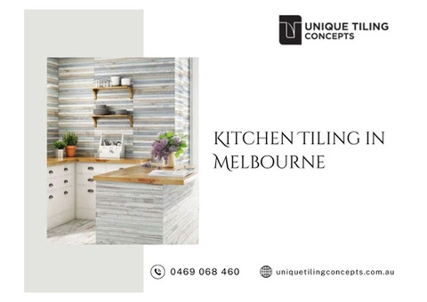 Expert Kitchen Tiling in Melbourne - Unique Tiling Concepts