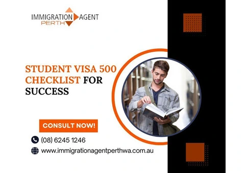 Streamline Your Application with the Student Visa 500 and Checklist