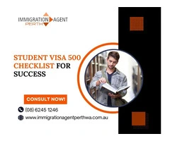 Streamline Your Application with the Student Visa 500 and Checklist