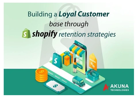 Shopify retention strategies to build a loyal customer base