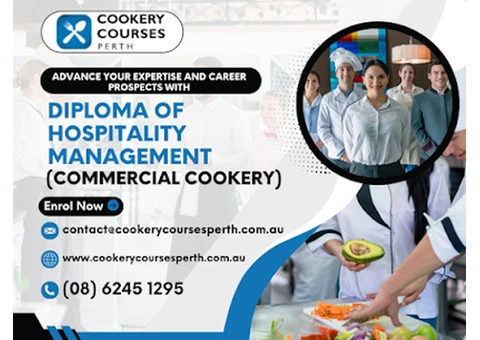 Empower Your Culinary Journey with a Diploma in Hotel Management from Cookery Courses WA