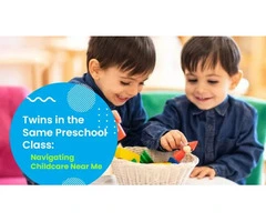 Nurturing Learning for Twins at Child Care Stirling