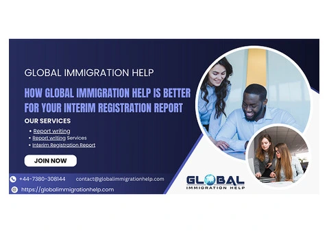 How Global Immigration Help is Better for Your Interim Registration Report