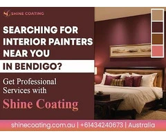 Looking for Interior Painters in Bendigo? Visit Shine Coating Today