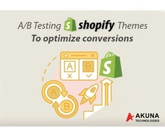 Know about A/B testing shopify themes to optimize conversions