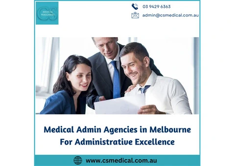 Medical Admin Agencies in Melbourne For Administrative Excellence
