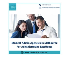 Medical Admin Agencies in Melbourne For Administrative Excellence
