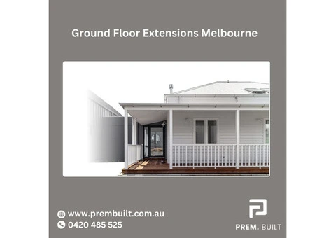 Enhance Your Home with Spacious Ground Floor Extensions in Melbourne