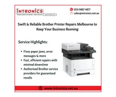 Swift & Reliable Brother Printer Repairs Melbourne to Keep Your Business Running