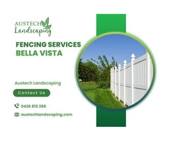 Fencing Services Bella Vista – Secure and Enhance Your Property