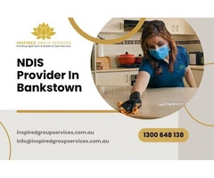 Trusted NDIS Provider in Bankstown – Quality Care for Your Needs