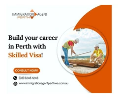 Skilled Visa in Perth: Opportunities for Skilled Workers
