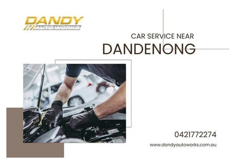 Reliable Car Service Near Dandenong – Dandy Auto Works