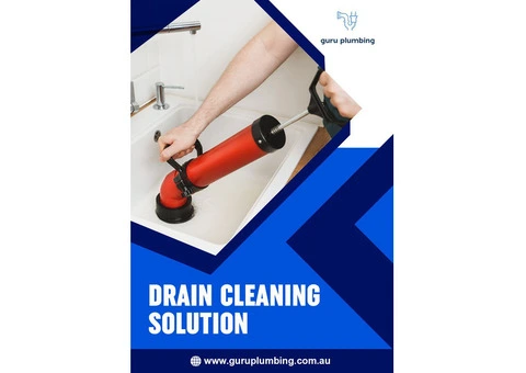 Drain Cleaning Solution - Guru Plumbing