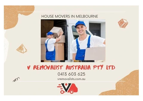 House Movers in Melbourne – Stress-Free Moving with V Removalist Australia!