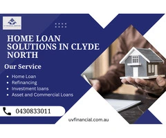 Explore Home Loan Solutions in Clyde North – Start Today!