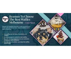 Reasons To Choose The Best Waffles Melbourne- Crave Street