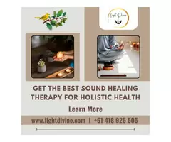 Get the Best Sound Healing Therapy for Holistic Health