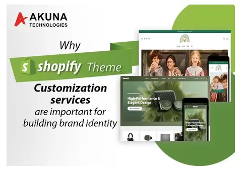To build brand identity shopify theme customization services are important
