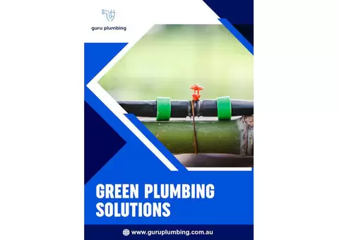 Green Plumbing Solutions - Guru Plumbing