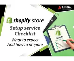SHOPIFY STORE SETUP SERVICE CHECKLIST WHAT TO EXPECT AND HOW TO PREPARE