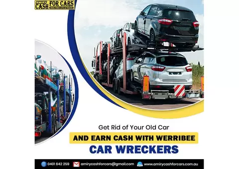 Get Rid of Your Old Car and Earn Cash with Werribee Car Wreckers!
