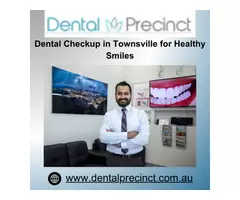 Dental Checkup in Townsville for Healthy Smiles
