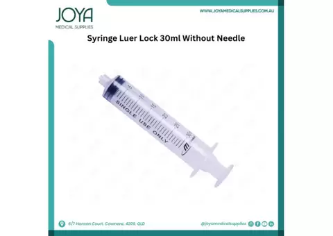 Syringe Luer Lock 30ml Without Needle | Joya Medical Supplies