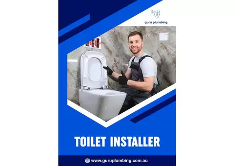 Toilet Installer Service - Guru Plumbing