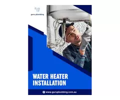 Water Heater Installation - Guru Plumbing
