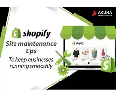 SHOPIFY SITE MAINTENANCE TIPS TO KEEP BUSINESSES RUNNING SMOOTHLY