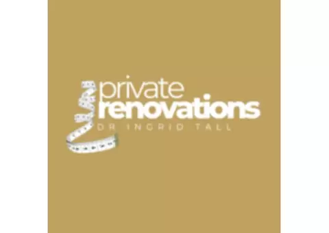 Private Renovations by Dr Ingrid Tall